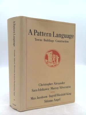 Imagen del vendedor de A Pattern Language: Towns, Buildings, Construction a la venta por ThriftBooksVintage