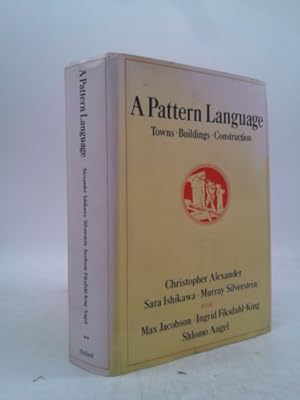 Imagen del vendedor de A Pattern Language: Towns, Buildings, Construction a la venta por ThriftBooksVintage