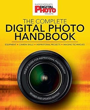 Imagen del vendedor de The Complete Digital Photo Handbook a la venta por WeBuyBooks