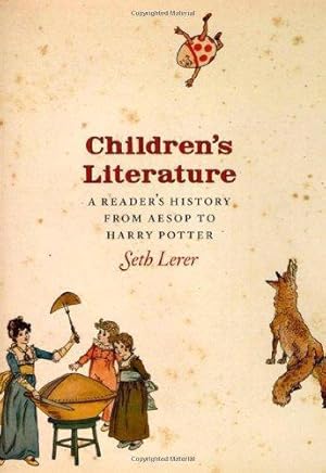 Bild des Verkufers fr Children s Literature    A Reader s History from Aesop to Harry Potter zum Verkauf von WeBuyBooks