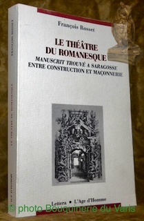 Bild des Verkufers fr Le thtre romanesque. Manuscrit trouv  Saragosse entre construction et maonnerie. zum Verkauf von Bouquinerie du Varis