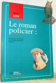 Bild des Verkufers fr Le roman policier: introduction  la thorie et  l'histoire d'en genre littraire. Collection "Paralittratures". zum Verkauf von Bouquinerie du Varis