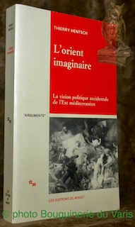 Seller image for L'orient imaginaire. La vision politique occidentale de l'Est mditerranen. Collection Arguments. for sale by Bouquinerie du Varis