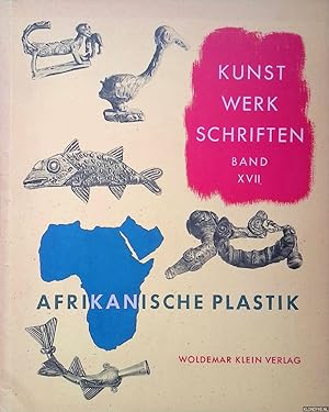 Bild des Verkufers fr Afrikanische Plastik: Kunstwerk-Schriften Band 17 zum Verkauf von Klondyke
