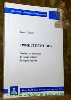 Seller image for Crime et dtection. Essai sur les structures du roman policier de langue anglaise. Publications Universitaires Europennes. for sale by Bouquinerie du Varis