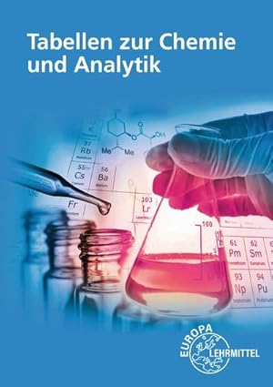 Bild des Verkufers fr Tabellen zur Chemie und Analytik : in Ausbildung, Studium und Beruf zum Verkauf von AHA-BUCH GmbH