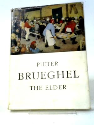 Seller image for Pieter Brueghel: The Elder for sale by World of Rare Books