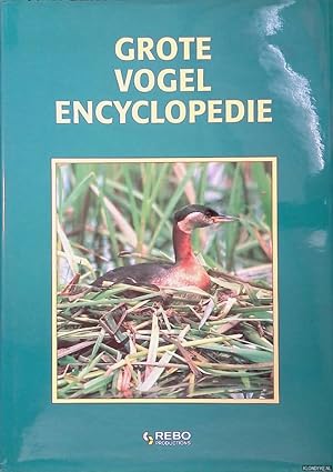 Bild des Verkufers fr Grote vogel encyclopedie zum Verkauf von Klondyke