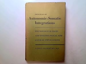 Immagine del venditore per Principles of Autonomic-somatic Integrations venduto da Goldstone Rare Books