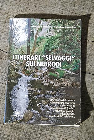Seller image for itinerari selvaggi sui nebrodi NUOVO for sale by STUDIO PRESTIFILIPPO NUNZINA MARIA PIA