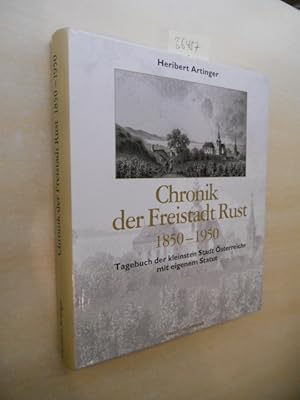 Bild des Verkufers fr Chronik der Freistadt Rust 1850 - 1950. Tagebuch der kleinsten Stadt sterreichs mit eigenem Statut. zum Verkauf von Klaus Ennsthaler - Mister Book