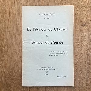 Seller image for De l'Amour du Clocher  l'Amour du Monde. Confrence faite au Groupe Rpublicain des Lotois de Paris le 18 mars 1932 for sale by Les bouquins d'Alain