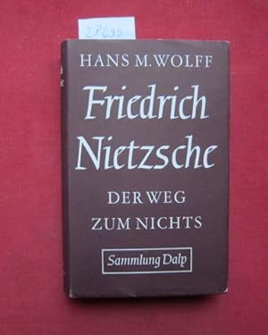 Seller image for Friedrich Nietzsche : Der Weg zum Nichts. Sammlung Dalp ; Bd. 83. for sale by Versandantiquariat buch-im-speicher