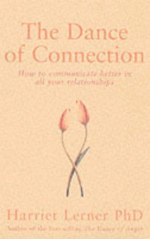 Immagine del venditore per Dance of Connection: How to Communicate Better in All Your Relationships venduto da WeBuyBooks