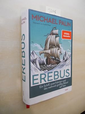 Erebus. Ein Schiff, zwei Fahrten und das weltweit größte Rätsel auf See.