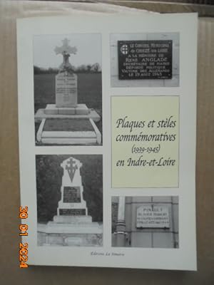 Bild des Verkufers fr Plaques et stles commmoratives (1939-1945) en Indre-et-Loire zum Verkauf von Les Livres des Limbes
