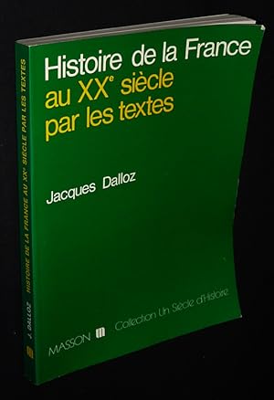 Seller image for Histoire de la France au XXe sicle par les textes for sale by Abraxas-libris