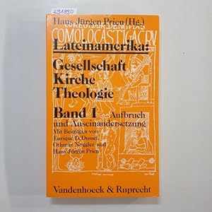 Image du vendeur pour Lateinamerika : Gesellschaft - Kirche - Theologie : Bd. 1., Aufbruch und Auseinandersetzung mis en vente par Gebrauchtbcherlogistik  H.J. Lauterbach