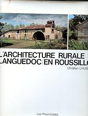 L' ARCHITECTURE RURALE EN LANGUEDOC , EN ROUSSILLON