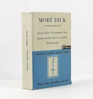 Moby Dick o la Balena Bianca di Herman Melville. Traduzione di Cesare Pavese riveduta e migliorata