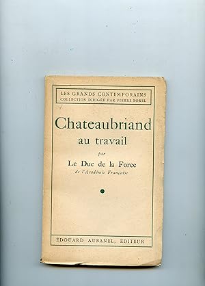 CHATEAUBRIAND AU TRAVAIL