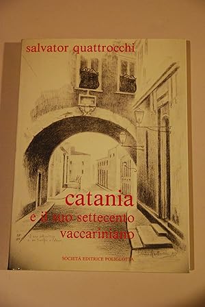 Imagen del vendedor de catania e il suo settecento vaccariniano NUOVO a la venta por STUDIO PRESTIFILIPPO NUNZINA MARIA PIA