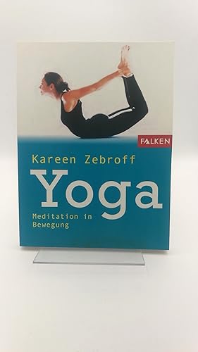 Yoga Meditation in Bewegung] / Kareen Zebroff