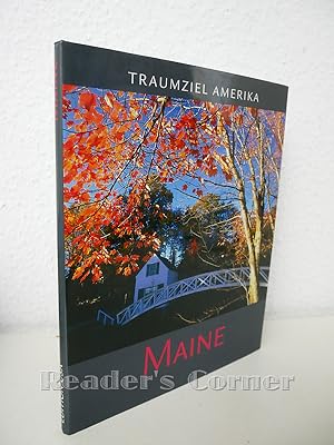 Edition USA - Traumziel Amerika: Maine. Wilde Küste und Indian Summer. Fotos: Christian Heeb. Tex...