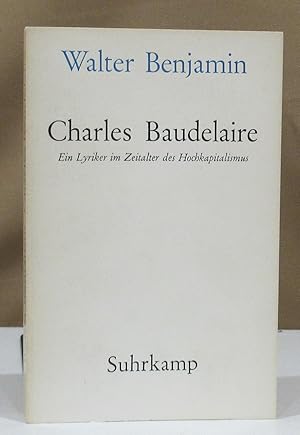 Bild des Verkufers fr Charles Baudelaire. Ein Lyriker im Zeitalter des Hochkapitalismus. Zwei Fragmente. Hrsg. u. mit einem Nachwort versehen v. Rolf Tiedemann. zum Verkauf von Dieter Eckert