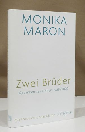Seller image for Zwei Brder. Gedanken zur Einheit 1989 - 2009. Mit Fotos von Jonas Maron. for sale by Dieter Eckert