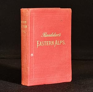 The Eastern Alps: Handbook for Travellers