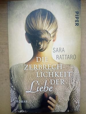 Seller image for Die Zerbrechlichkeit der Liebe for sale by Versandantiquariat Jena