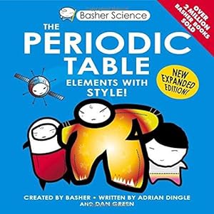 Seller image for Basher Science: The Periodic Table (Basher, 103) for sale by WeBuyBooks