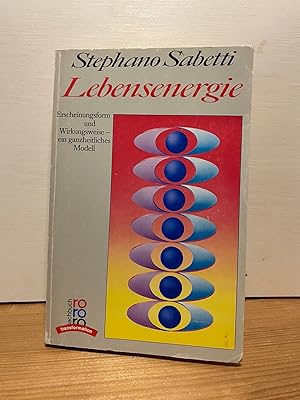 Bild des Verkufers fr Lebensenergie : Erscheinungsform u. Wirkungsweise - e. ganzheitl. Modell. Dt. von Jochen Eggert zum Verkauf von Buchhandlung Neues Leben