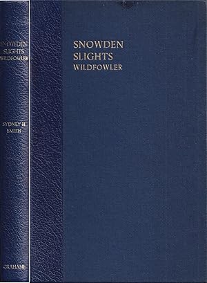 Image du vendeur pour SNOWDEN SLIGHTS, WILDFOWLER. By Sydney H. Smith. With illustrations from photographs by the author. mis en vente par Coch-y-Bonddu Books Ltd