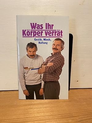 Was Ihr Körper verrät. Gestik, Mimik, Haltung