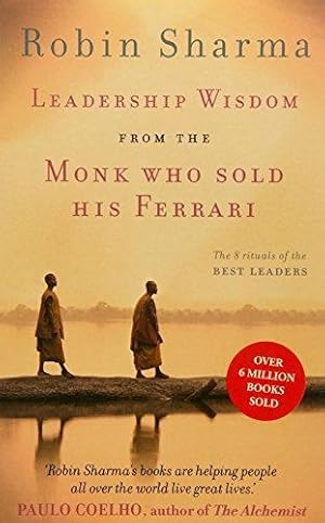 Imagen del vendedor de Leadership Wisdom from the Monk Who Sold His Ferrari: The 8 Rituals of the Best Leaders a la venta por WeBuyBooks