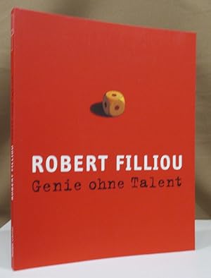 Seller image for Robert Filliou - Genie ohne Talent. for sale by Dieter Eckert