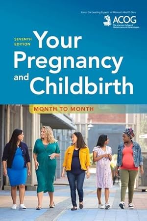 Seller image for Your Pregnancy and Childbirth: Month to Month for sale by AHA-BUCH GmbH