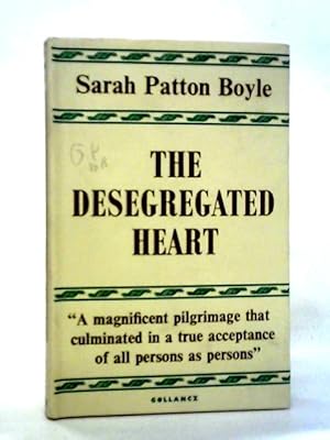 Bild des Verkufers fr The Desegregated Heart: A Virginian's Stand In Time Of Transition zum Verkauf von World of Rare Books