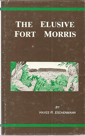 The Elusive Fort Morris