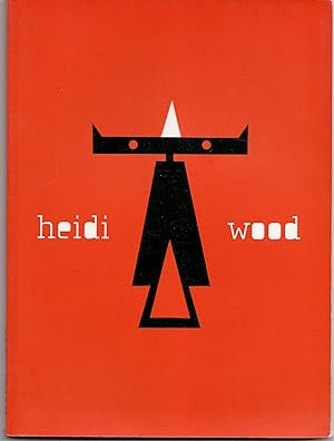 Heidi Wood. Oeuvres de (2001) à (2007)
