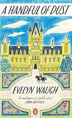 Imagen del vendedor de A Handful of Dust: Evelyn Waugh (Penguin Essentials, 37) a la venta por WeBuyBooks 2