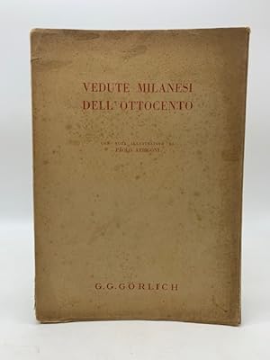 Bild des Verkufers fr Vedute milanesi dell'Ottocento. Dipinti, disegni e stampe del Museo di Milano in 50 tavole zum Verkauf von Coenobium Libreria antiquaria