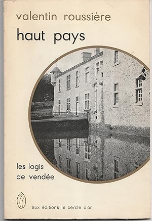 Haut pays. Les logis de Vendée