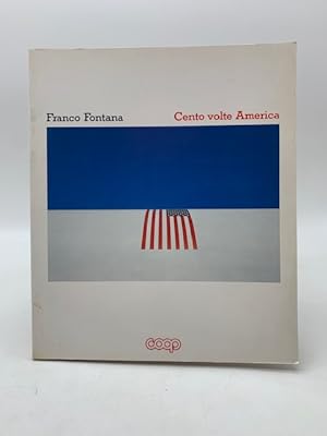 Bild des Verkufers fr Cento volte America zum Verkauf von Coenobium Libreria antiquaria