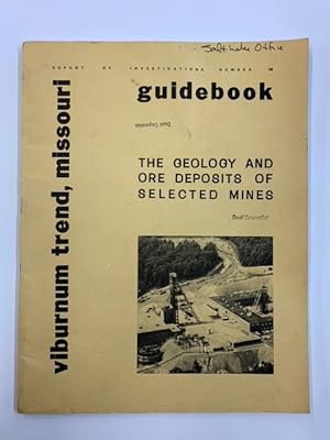 Immagine del venditore per Guidebook to the Geology and Ore Deposits of Selected Mines in the Viburnum Trend, Missouri (Report of Investigations No. 58) venduto da Second Edition Books