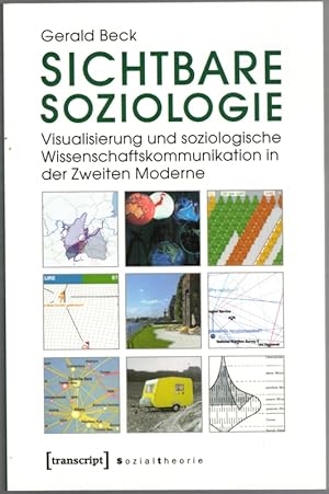 Sichtbare Soziologie. Visualisierung und soziologische Wissenschaftskommunikation in der Zweiten ...