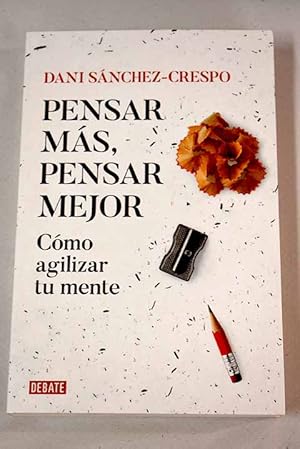 Imagen del vendedor de Pensar ms, pensar mejor a la venta por Alcan Libros