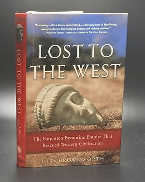 Immagine del venditore per Lost to the West: The Forgotten Byzantine Empire That Rescued Western Civilization venduto da Furrowed Brow Books, IOBA